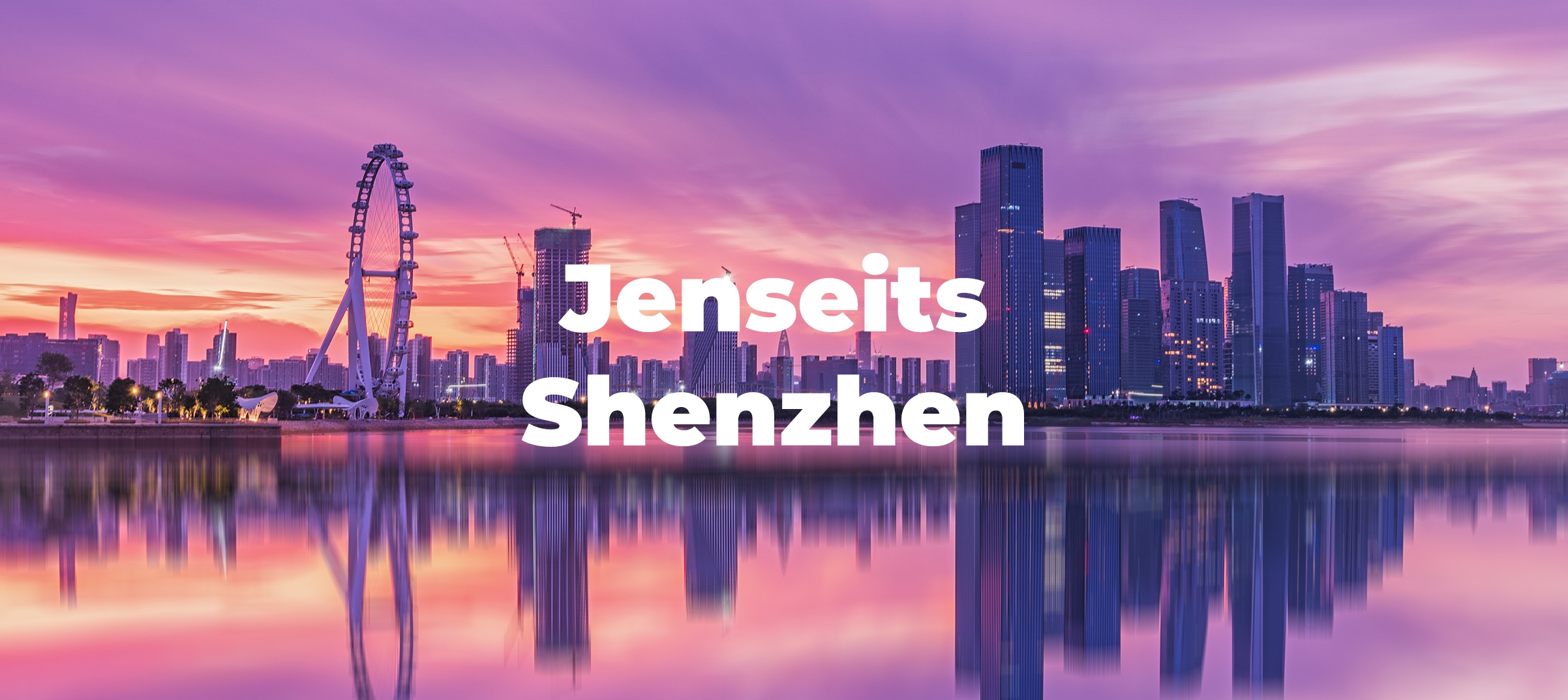 Jenseits Shenzhen